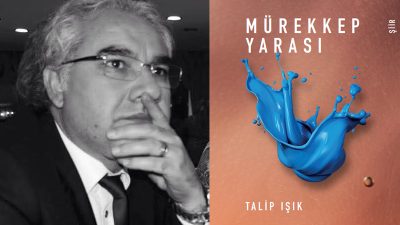 Talip Işık’ın Mürekkep Yarası adlı şiir kitabı, çağımızın şiir anlayışına