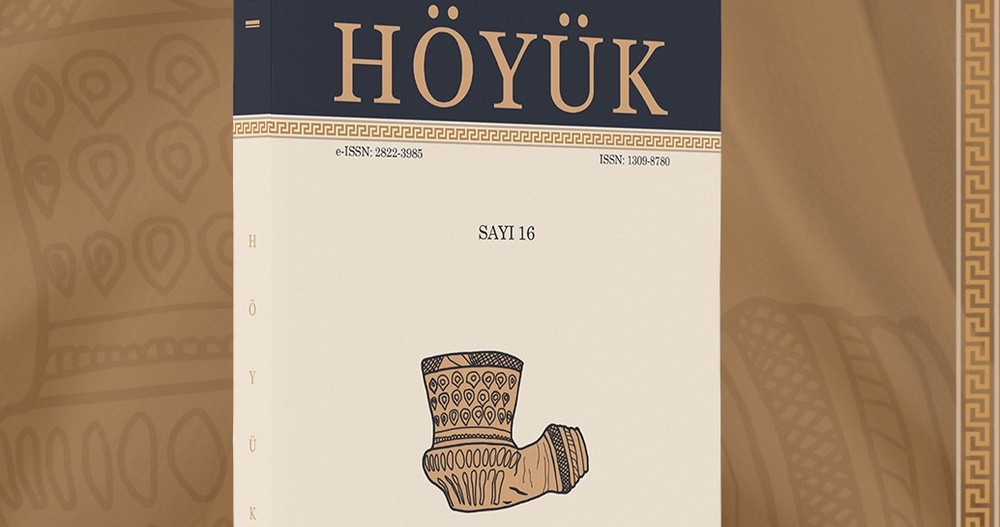 Höyük Dergisi’nin yeni sayısı çıktı. 