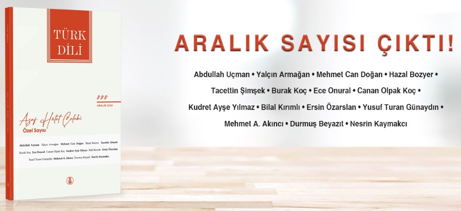 Türk Dil Kurumu (TDK) tarafından yayımlanan Türk Dili Dergisi'nin Aralık