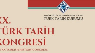 Bu sene 20. si düzenlenecek Türk Tarih Kongresine tam metin