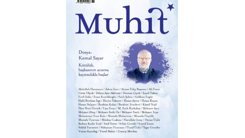 Mart sayısında Mustafa Kutlu özel sayısıyla sunulan Muhit, Nisan sayısında Kemal Sayar dosyasıyla raflardaki