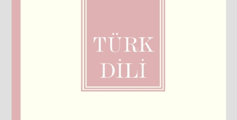 Türk Dil Kurumu tarafından neşredilen Türk Dili Dergisi nin Nisan