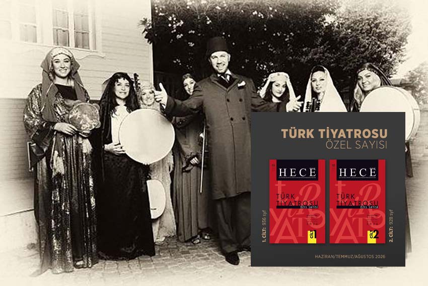 Hece Dergisi, Türk tiyatrosunun geçmişten günümüze uzanan serüvenini iki ciltlik