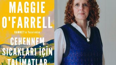 Kuzey İrlandalı ünlü roman yazarı Maggie O'Farrell, yeni kitabıyla Türk